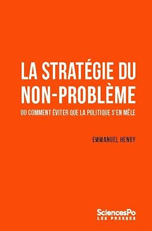 Téléchargez le livre :  La fabrique des non-problèmes