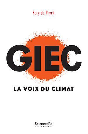 Téléchargez le livre :  GIEC. La voix du climat
