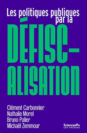 Téléchargez le livre :  Les politiques publiques par la défiscalisation