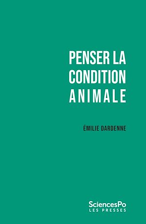 Téléchargez le livre :  Penser la condition animale