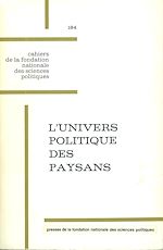 Télécharger le livre :  L'univers politique des paysans dans la France contemporaine