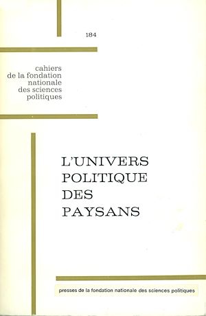 Téléchargez le livre :  L'univers politique des paysans dans la France contemporaine