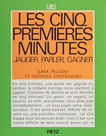 Télécharger le livre :  Les Cinq premières minutes : jauger, parler, gagner