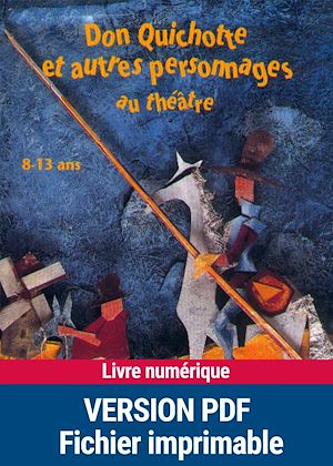 Téléchargez le livre :  Don Quichotte et autres personnages