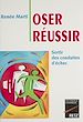 Télécharger le livre :  Oser réussir
