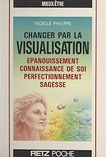 Télécharger le livre :  Changer par la visualisation