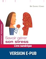 Télécharger le livre :  Savoir gérer son stress en toutes circonstances