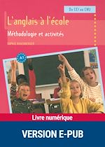 Télécharger le livre :  L'anglais à l'école : méthodologie et activités