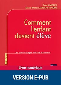 Téléchargez le livre :  Comment l'enfant devient élève - EPUB