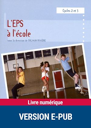 Téléchargez le livre :  L'EPS à l'école