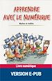 Télécharger le livre :  Apprendre avec le numérique