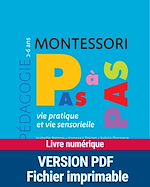 Télécharger le livre :  Montessori pas à pas : Vie pratique et vie sensorielle 2-6 ans