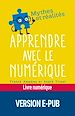 Télécharger le livre :  Apprendre avec le numérique - Mythe et réalité