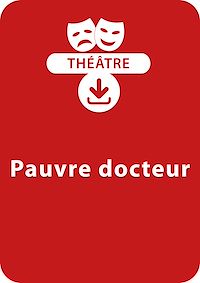 Téléchargez le livre :  Pauvre docteur (5 - 6 ans)