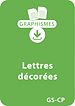 Télécharger le livre :  Jeux graphiques autour des lettres GS/CP - Lettres décorées