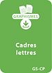 Télécharger le livre :  Jeux graphiques autour des lettres GS/CP - Cadres lettres