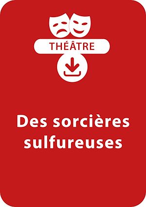 Téléchargez le livre :  Des sorcières sulfureuses