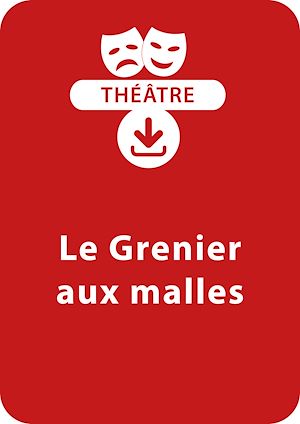 Téléchargez le livre :  Le grenier aux malles