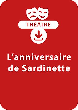 Téléchargez le livre :  L'anniversaire de Sardinette