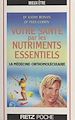 Télécharger le livre :  Votre santé par les nutriments essentiels