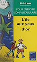 Télécharger le livre :  L'île aux yeux d'or