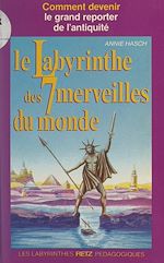 Télécharger le livre :  Le labyrinthe des 7 merveilles du monde