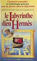 Télécharger le livre :  Le labyrinthe du dieu Hermès