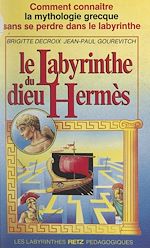 Télécharger le livre :  Le labyrinthe du dieu Hermès