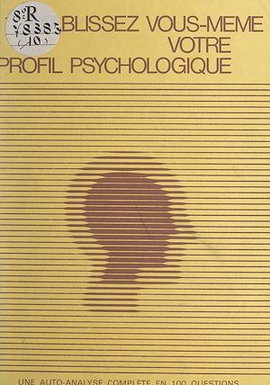 Téléchargez le livre :  Établissez vous-même votre profil psychologique