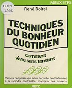 Télécharger le livre :  Techniques du bonheur quotidien