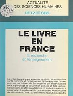 Télécharger le livre :  Le livre en France : la recherche et l'enseignement