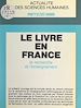 Télécharger le livre :  Le livre en France : la recherche et l'enseignement