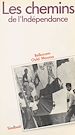 Télécharger le livre :  Les Chemins de l'Indépendance