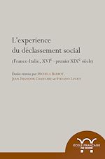 Download this eBook L'expérience du déclassement social. France-Italie, XVIe-premier XIXe siècle