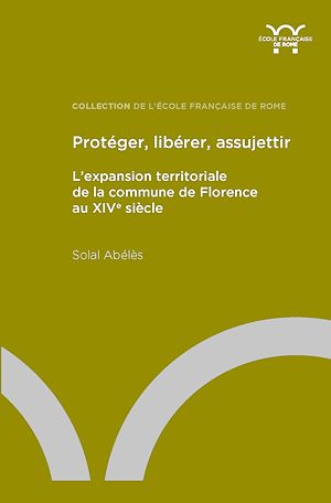 Téléchargez le livre :  Protéger, libérer, assujettir