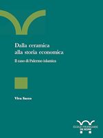Download this eBook Dalla ceramica alla storia economica : il caso di Palermo islamica
