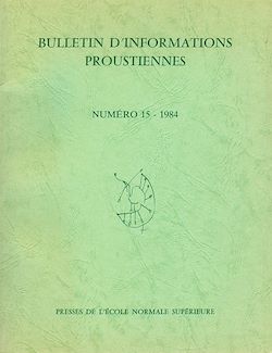 Télécharger le livre :  Bulletin d'informations proustiennes n° 15