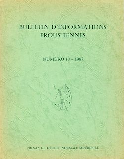 Télécharger le livre :  Bulletin d'informations proustiennes n° 18