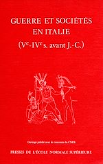 Download this eBook Guerre et sociétés en Italie (V<sup>e</sup>-IV<sup>e</sup> siècles av. J.-C.)