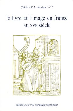 Télécharger le livre :  Le livre et l'image en France au XVI<sup>e</sup> siècle