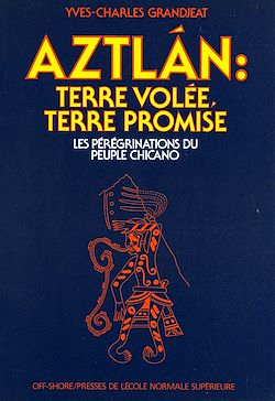 Télécharger le livre :  Aztlán : terre volée, terre promise