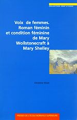 Download this eBook Voix de femmes. Roman féminin et condition féminine de Mary Wollstonecraft à Mary Shelley