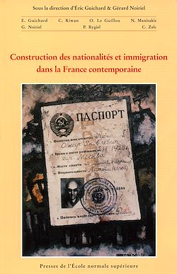 Télécharger le livre :  Construction des nationalités et immigration dans la France contemporaine