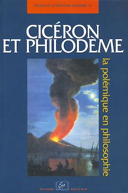 Télécharger le livre :  Cicéron et Philodème. La polémique en philosophie