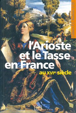 Télécharger le livre :  L'Arioste et le Tasse en France au XVI<sup>e</sup> siècle