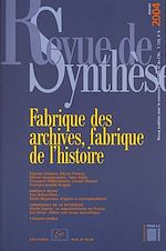 Download this eBook Fabrique des archives, fabrique de l'histoire