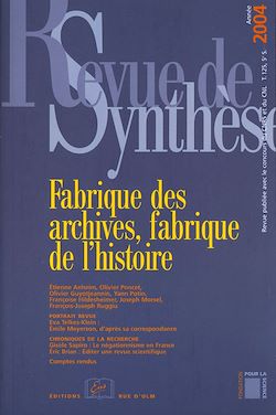 Télécharger le livre :  Fabrique des archives, fabrique de l'histoire