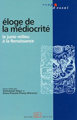 Télécharger le livre :  Éloge de la médiocrité - Le juste milieu à la Renaissance