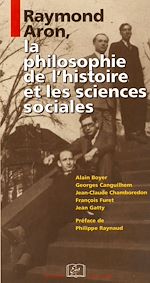 Download this eBook Raymond Aron, la philosophie de l'histoire et les sciences sociales