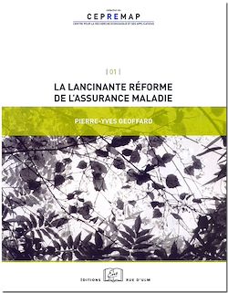 Télécharger le livre :  La lancinante réforme de l'assurance maladie